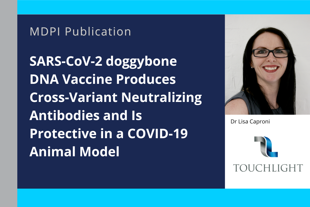 Vaccines – SARS-CoV-2 Doggybone DNA Vaccine Produces Cross-Variant Neutralizing Antibodies and Is Protective in a COVID-19 Animal Model